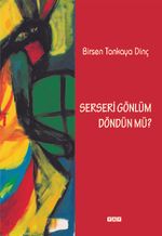 Serseri Gönlüm Döndün mü?
