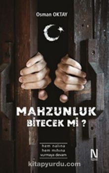 Bu Mahzunluk Bitecek Mi? - Osman Oktay