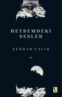 Heybemdeki Sesler - Serdar Çalış