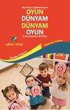 Oyun D&uuml;nyam D&uuml;nyam Oyun & &Ccedil;ocuk Oyunları El Kitabı