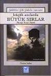 K&uuml;&ccedil;&uuml;k Anılarda B&uuml;y&uuml;k Sırlar 2: Geldikleri Gibi Giderler (1916-1918)