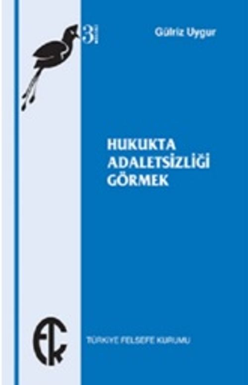 Hukukta Adaletsizliği Görmek
