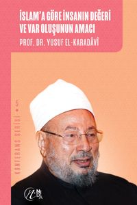 İslam'a Göre İnsanın Değeri ve Var Oluşunun Amacı 