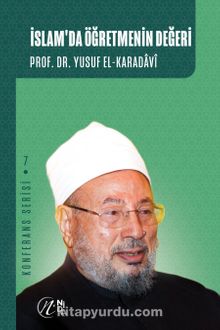 İslam’da Öğretmenin Değeri - Prof. Dr. Yusuf el-Karadavi
