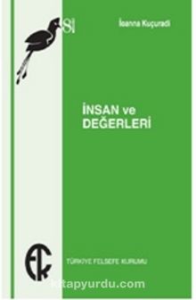 İnsan ve Değerleri - Ioanna Kuçuradi