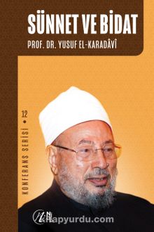 Sünnet ve Bidat - Prof. Dr. Yusuf el-Karadavi