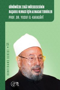 Günümüzde Zekat Müessesesinin Başarılı Olması İçin Alınacak Tedbirler