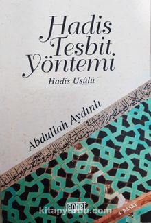 Hadis Tespit Yöntemi & Hadis Usulü - Prof. Dr. Abdullah Aydınlı