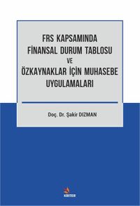 Frs Kapsamında Finansal Durum Tablosu ve Özkaynaklar İçin Muhasebe Uygulamaları