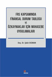 Frs Kapsamında Finansal Durum Tablosu ve Özkaynaklar İçin Muhasebe Uygulamaları