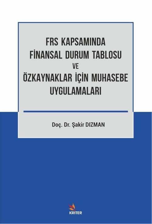 Frs Kapsamında Finansal Durum Tablosu ve Özkaynaklar İçin Muhasebe Uygulamaları