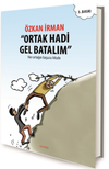 Ortak Hadi Gel Batalım