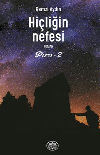 Hiçliğin Nefesi & Piro 2