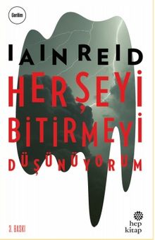 Her Şeyi Bitirmeyi Düşünüyorum - Iain Reid