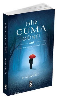 Bir Cuma Günü & Ahi - Dr. Oğuzhan Karagül