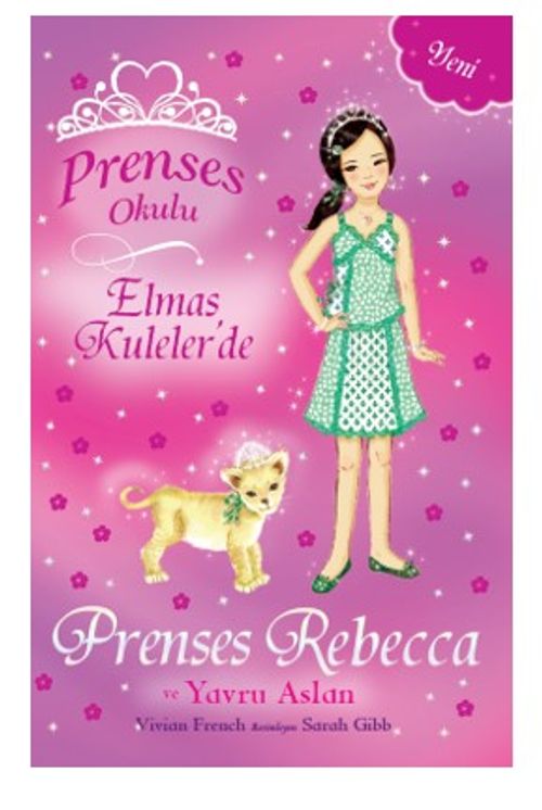 Prenses Okulu 36 / Elmas Kulelerde  Prenses Rebecca ve Yavru Aslan