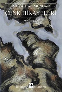 Cenk Hikayeleri - Murathan Mungan