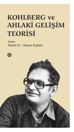 Kohlberg ve Ahlaki Gelişim Teorisi