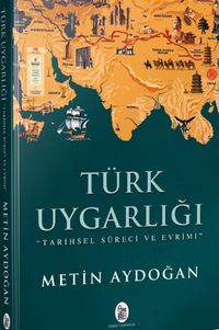 Türk Uygarlığı & Tarihsel Süreci ve Evrimi