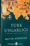Türk Uygarlığı & Tarihsel Süreci ve Evrimi