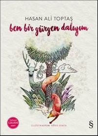 Ben Bir Gürgen Dalıyım (Karton Kapak)