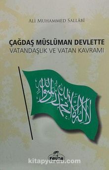Çağdaş Müslüman Devlette Vatandaşlık ve Vatan Kavramı - Prof. Ali Muhammed Sallabi