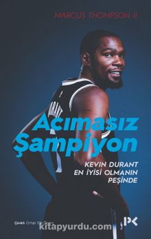 Acımasız Şampiyon & Kevin Durant En İyisi Olmanın Peşinde - Marcus Thompson II