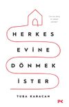 Herkes Evine D&ouml;nmek İster