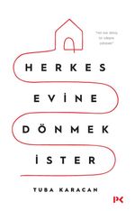 Herkes Evine Dönmek İster 
