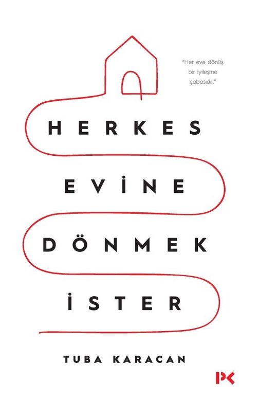 Herkes Evine Dönmek İster 