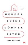 Herkes Evine Dönmek İster 
