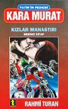 Kara Murat 5 Kızlar Manastrı