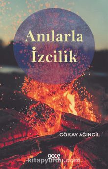 Anılarla İzcilik - Gökay Ağıngil