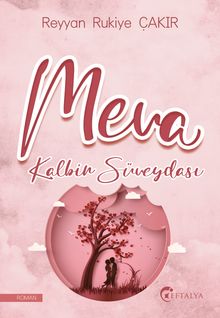 Meva & Kalbin Süveydası