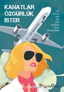 Kanatlar Özgürlük İster - Plt. Reyhan Kuvel