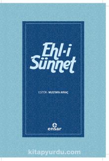 Ehl-i Sünnet - Mustafa Aykaç