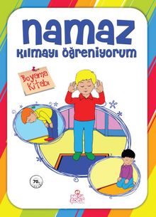 Namaz Kılmayı Öğreniyorum / Erkek (Boyama) - Bilinmeyen Yazar