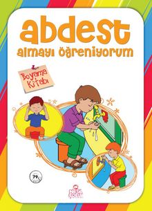 Abdest Almayı Öğreniyorum / Erkek (Boyama) 3-7 Yaş - Bilinmeyen Yazar