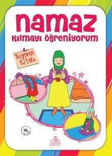 Namaz Kılmayı Öğreniyorum Boyama Kitabı (Kız) - Bilinmeyen Yazar