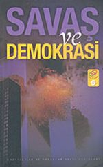 Savaş ve Demokrasi / Abant Platformu 6
