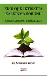 Ekolojik İktisatta Kalkınma Sorunu & Karşılaştırmalı Bir İnceleme