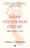 İnsan V&uuml;cudunun &Ouml;yk&uuml;s&uuml; & Sağlık, Hastalık ve Evrim
