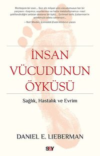 İnsan Vücudunun Öyküsü & Sağlık, Hastalık ve Evrim