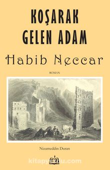 Koşarak Gelen Adam Habib Neccar - Nizamettin Duran