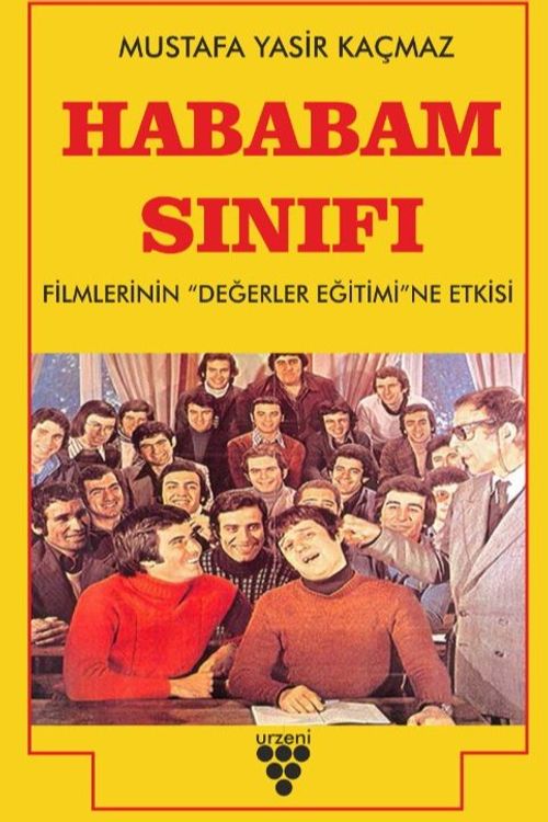 Hababam Sınıfı Filmlerinin Değerler Eğitimine Etkisi