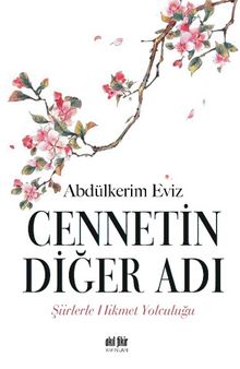 Cennetin Diğer Adı - Abdülkerim Eviz