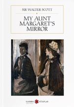 My Aunt Margaret's Mirror