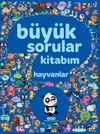 B&uuml;y&uuml;k Sorular Kitabım - Hayvanlar