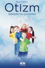 Otizm Sebepleri Çözümleri 