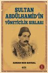Sultan Abd&uuml;lhamid'in Y&ouml;neticilik Sırları